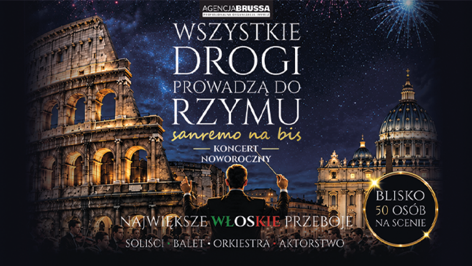 Koncert Noworoczny – Wszystkie drogi prowadzą do Rzymu
